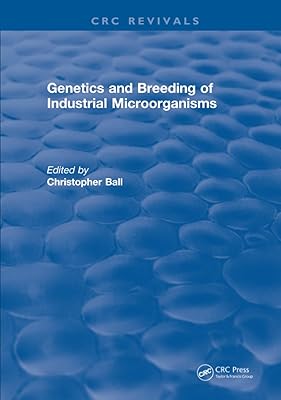 Genetics and Breeding of Industrial Microorganisms
