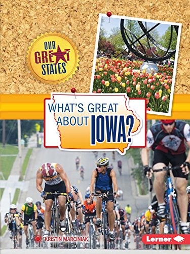 What's Great about Iowa? by Kristin Marciniak