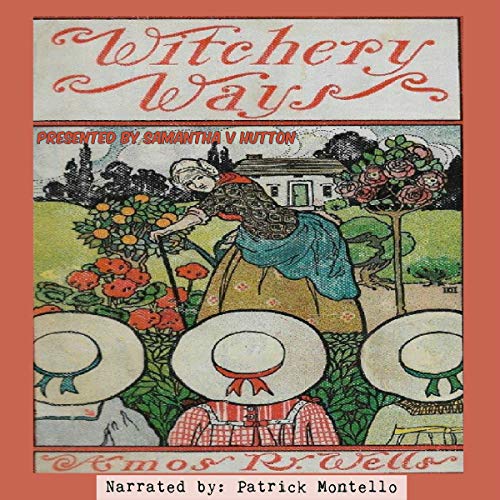 Witchery Ways by Amos R. Wells