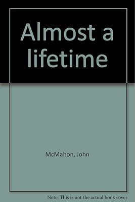 Almost a lifetime
