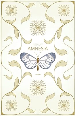 Replay: Amnesia: Whiteout Edition (The Replay Series)
