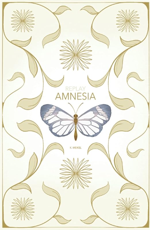 Replay: Amnesia: Whiteout Edition (The Replay Series) by K. Weikel