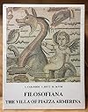 Filosofiana: The Villa of Plazza Armerina, the Image of a Roman Aristocrat at the Time of Constantine