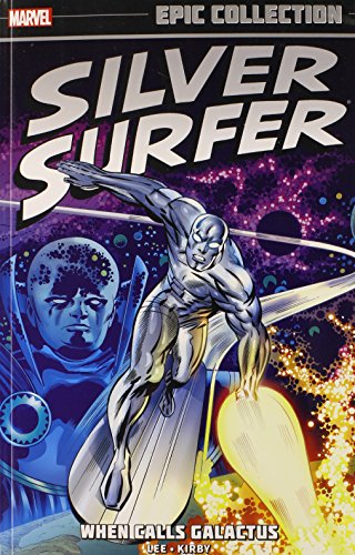 Silver Surfer Epic Collection: When Calls Galactus by Stan Lee
