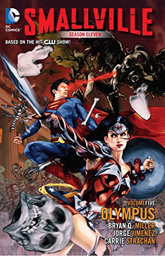 Smallville Season 11 Vol. 5: Olympus by Bryan Q. Miller