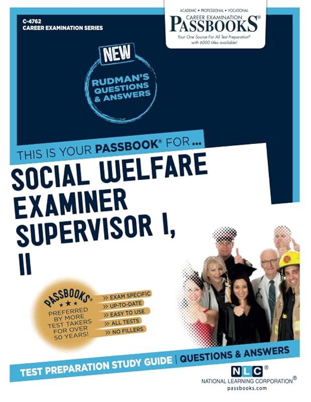 Social Welfare Examiner Supervisor I, II (C-4762): Passbooks Study Guide (Career Examination Series) by National Learning Corporation