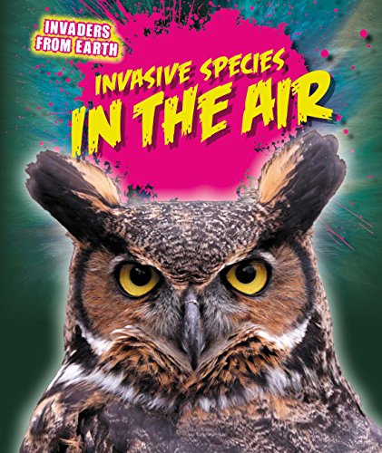 Invasive Species in the Air by Richard Spilsbury