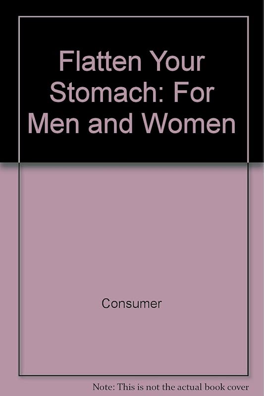 Flatten Your Stomach by Rh Value Publishing