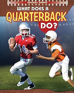 What Does a Quarterback Do?