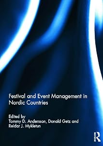 Festival and Event Management in Nordic Countries by Tommy Andersson