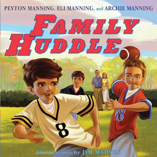 Family Huddle by Peyton Manning
