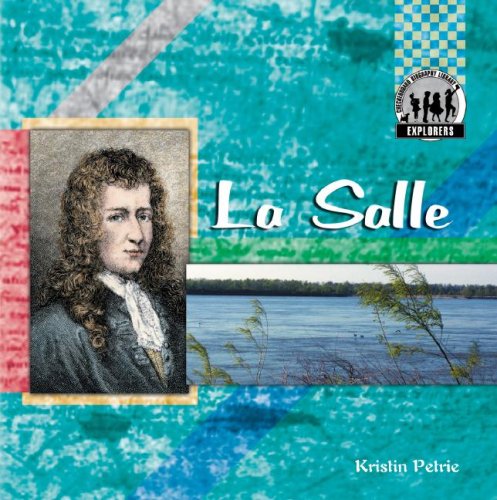La Salle (Explorers (Abdo Publishing Company)) by Kristin Petrie