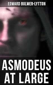 Asmodeus at Large by Edward Bulwer-Lytton