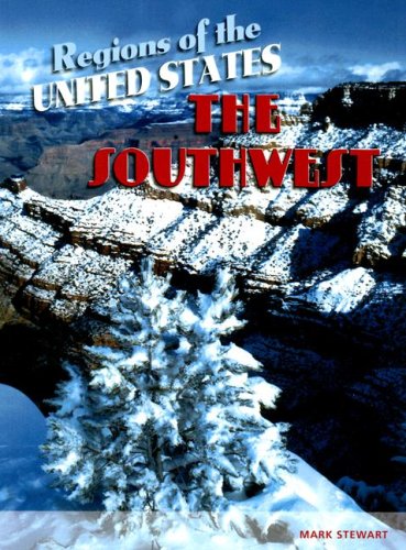 The Southwest (Regions of the United States) by Mark Stewart