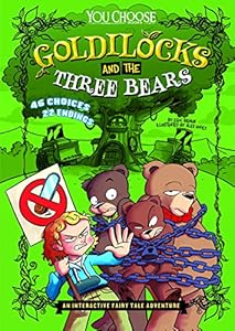 Goldilocks and the Three Bears: An Interactive Fairy Tale Adventure