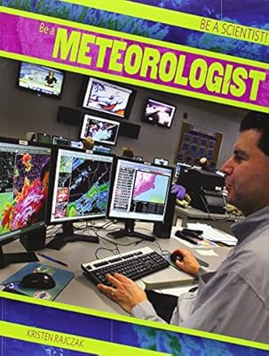 Be a Meteorologist