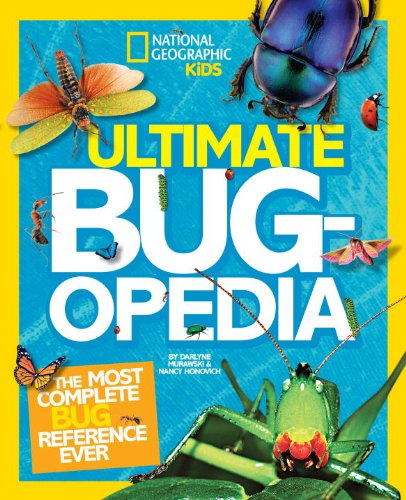 Ultimate Bugopedia: The Most Complete Bug Reference Ever by Darlyne Murawski