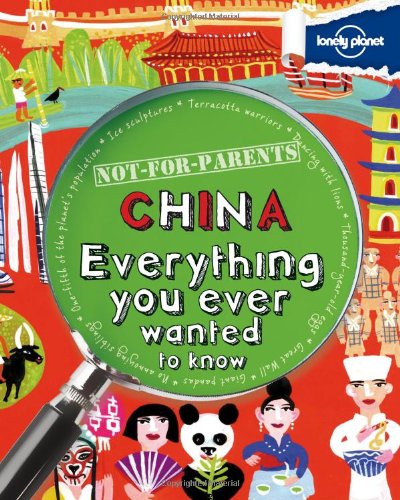 Not For Parents China by Lonely Planet