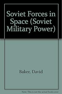 Soviet Forces in Space (Soviet Military Power)