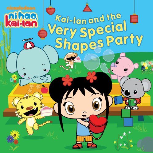 Kai-lan and the Very Special Shapes Party (Ni Hao, Kai-Lan) by Dave Walston