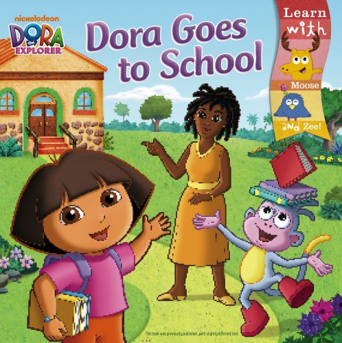 Dora Goes to School (Dora the Explorer) by Leslie Valdes