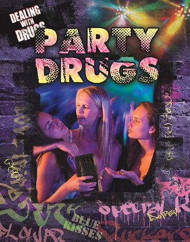 Party and Club Drugs by Marguerite Rodger
