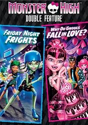 Monster High Double Feature - Friday Night Frights / Why Do Ghouls Fall in Love?