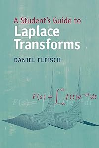 A Student's Guide to Laplace Transforms (Student's Guides)