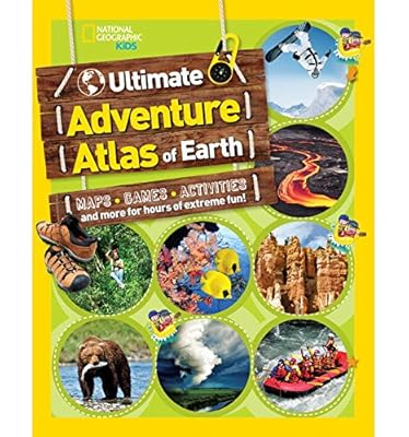 The Ultimate Adventure Atlas of Earth: Maps, Games, Activities, and More for Hours of Extreme Fun!