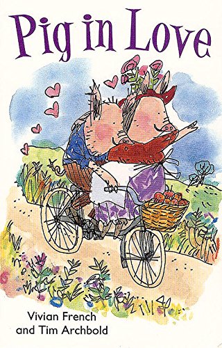 Pig in Love by Vivian French