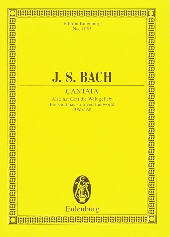Cantata No. 68, "Feria 2 Pentecostes": For God has Loved the World so Well, BWV 68 by Hans Grischkat