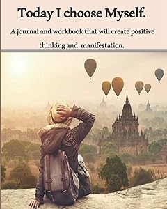 Today I choose myself by Rosemary Thompson