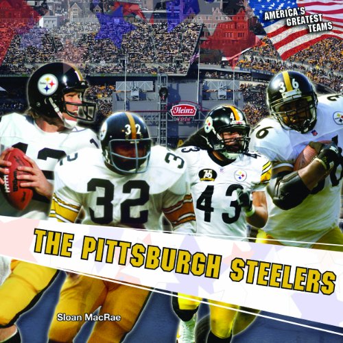 The Pittsburgh Steelers by Sloan MacRae