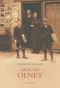 Around Olney (Images of England) by Joan Jones