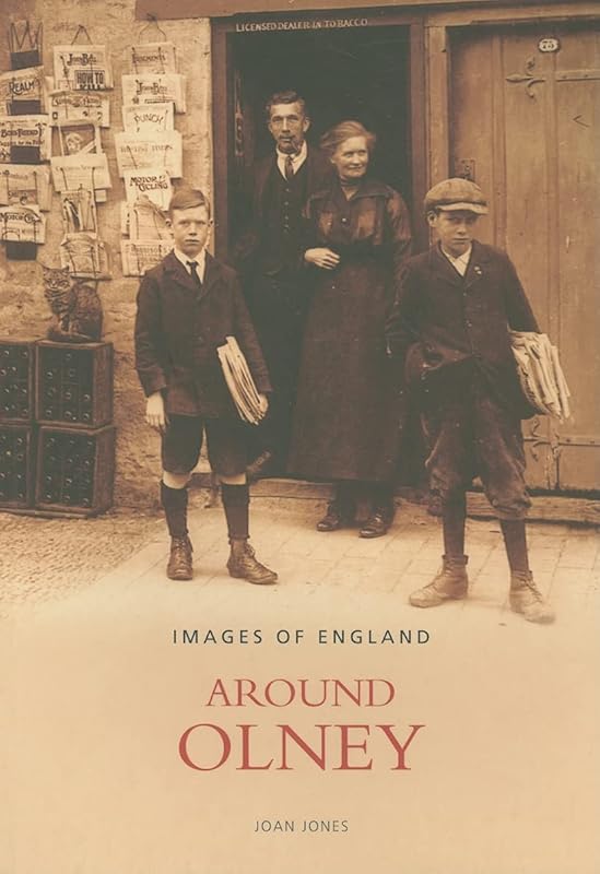 Around Olney (Images of England) by Joan Jones