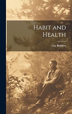 Habit and Health