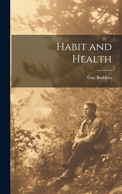 Habit and Health by Guy Beddoes