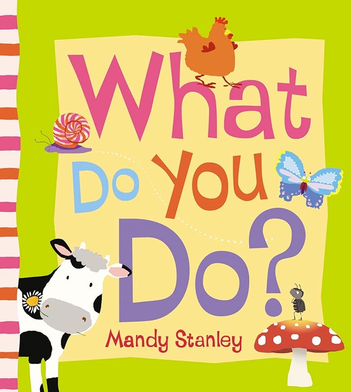 What Do You Do? by Mandy Stanley