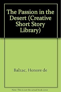 A Passion in the Desert (Creative Short Stories)