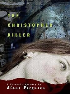 The Christopher Killer (Forensic Mystery)