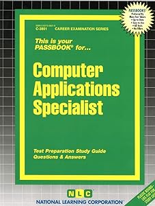Computer Applications Specialist(Passbooks) (Career Examination Series) by National Learning Corporation