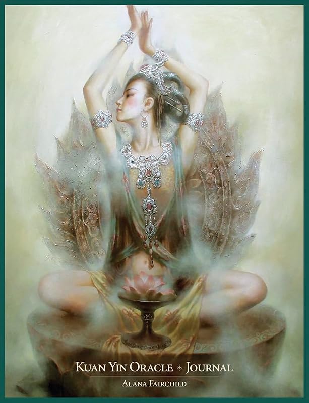Kuan Yin Oracle Journal (Kuan Yin Oracle, 3) by Alana Fairchild