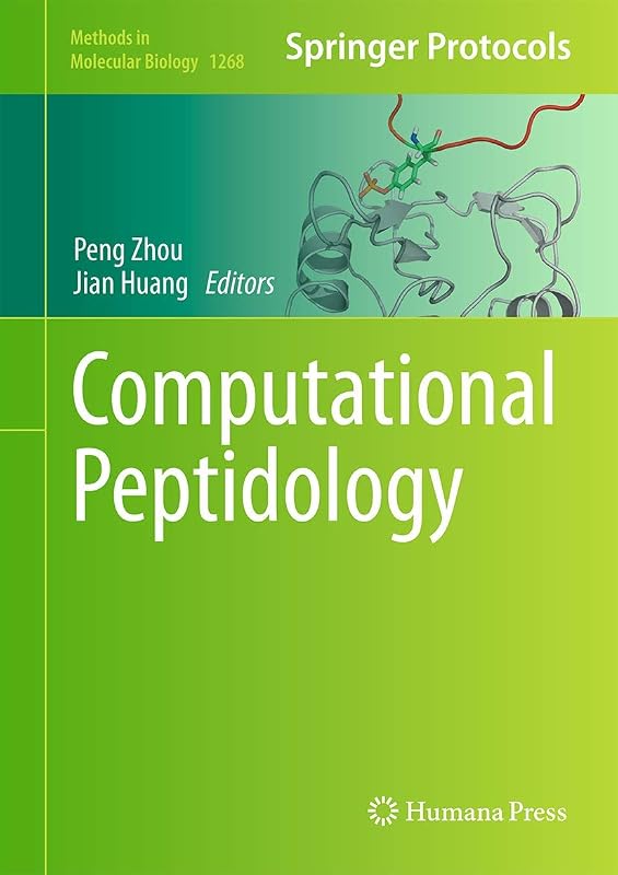 Computational Peptidology (Methods in Molecular Biology, 1268) by Peng Zhou