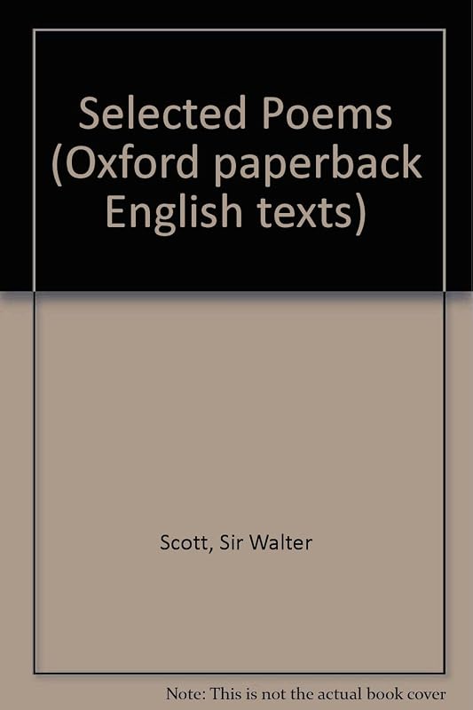 Selected Poems; by Sir Scott, Walter