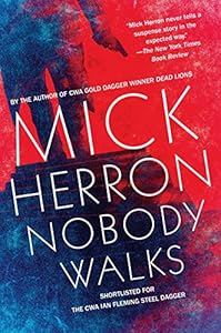 Nobody Walks by Mick Herron