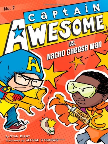 Captain Awesome vs. Nacho Cheese Man by Stan Kirby