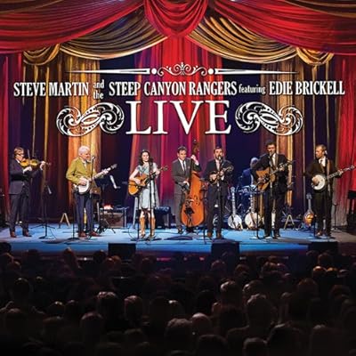 Steve Martin and the Steep Canyon Rangers featuring Edie Brickell Live