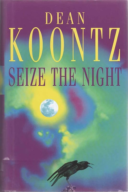 Seize the Night by DEAN KOONTZ