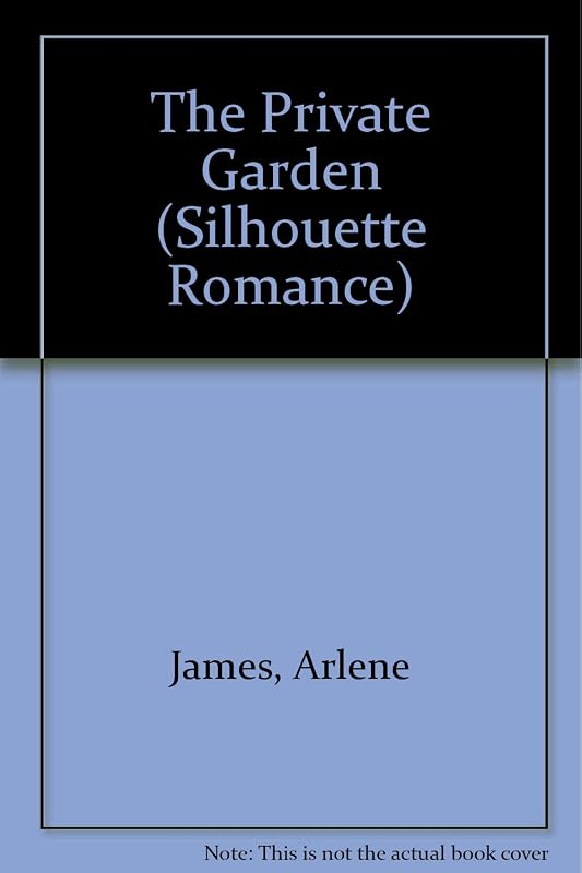 Private Garden (Silhouette Romance) by Arlene James