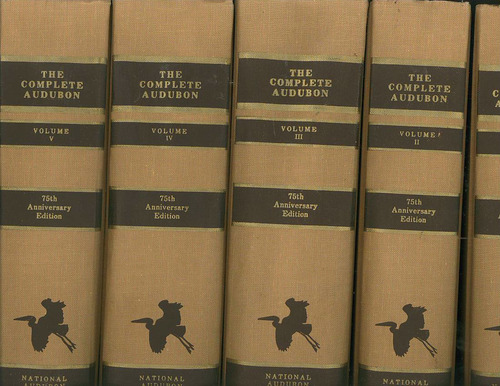 The Complete Audubon: A Precise Replica of the Complete Works of John James Audubon, Comprising the Birds of America (1840-44) and the Quadrupeds of ... (1851-54) in Their Entirety (5 Volumes) by John James Audubon